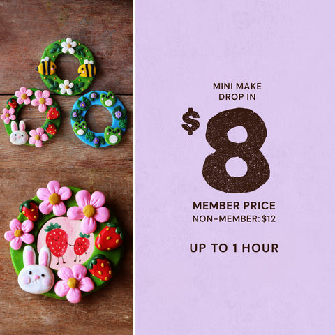 1pm Sat Apr 4th | Mini Make Drop In