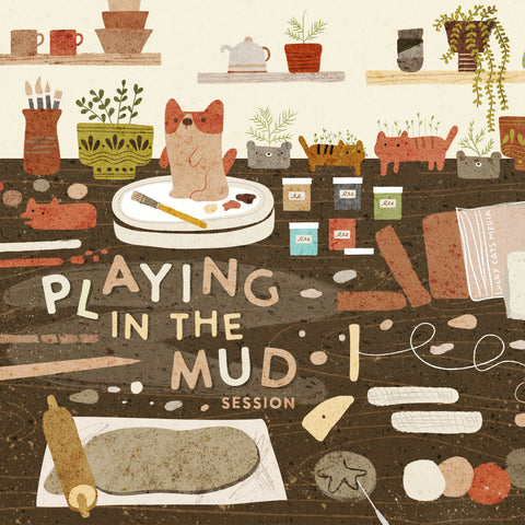 april | playing in the mud session | 5 weeks